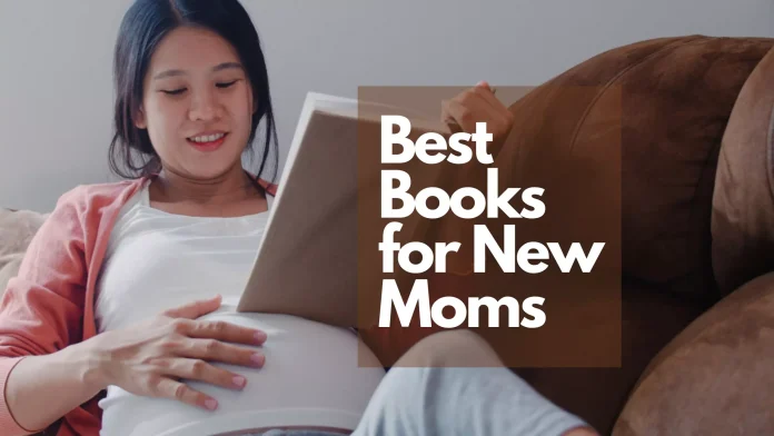 Best Books for New Moms 2021