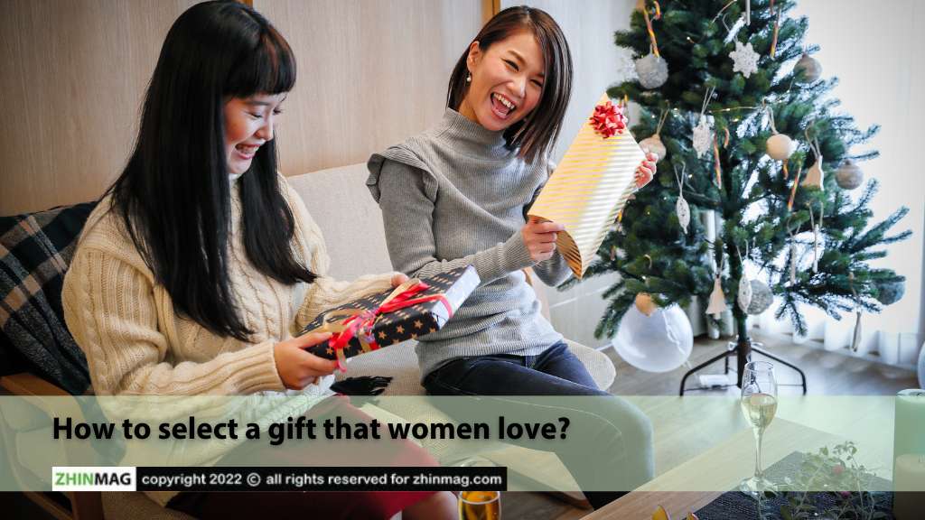 How to select a gift that women love?